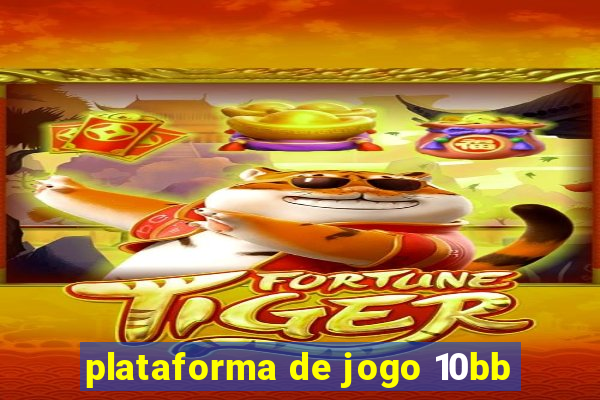 plataforma de jogo 10bb